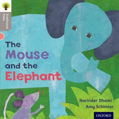 The Mouse and the Elephant - Narinda Dhami