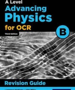OCR A Level Advancing Physics Revision Guide - Lawrence Herklots