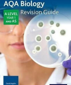 AQA A Level Biology Year 1 Revision Guide - David Applin