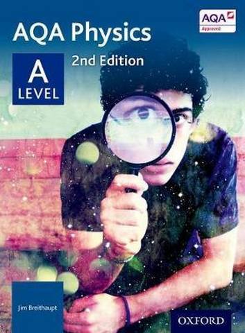 AQA Physics A Level Student Book - Jim Breithaupt