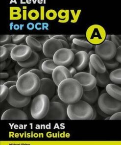 OCR A Level Biology A Year 1 Revision Guide - Michael Fisher