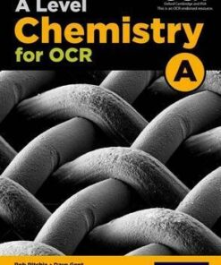 A Level Chemistry A for OCR Student Book - Rob Ritchie