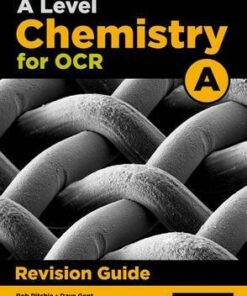 OCR A Level Chemistry A Revision Guide - Rob Ritchie