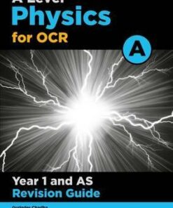 OCR A Level Physics A Year 1 Revision Guide - Gurinder Chadha