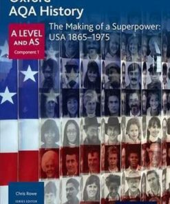 Oxford AQA History for A Level: The Making of a Superpower: USA 1865-1975 - Sally Waller