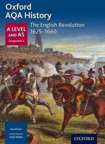 Oxford AQA History for A Level: The English Revolution 1625-1660 - J Daniels