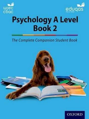 The Complete Companions for WJEC and Eduqas Year 2 A Level Psychology Student Book - Cara Flanagan