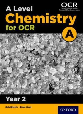 A Level Chemistry A for OCR Year 2 Student Book - Rob Ritchie
