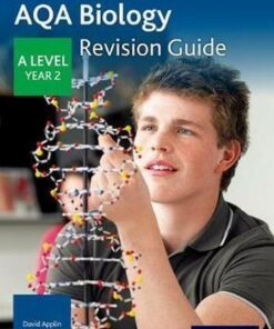 AQA A Level Biology Year 2 Revision Guide - David Applin