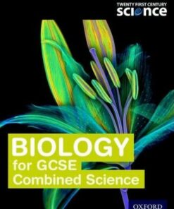 Twenty First Century Science: Biology for GCSE Combined Science Student Book - Neil Ingram