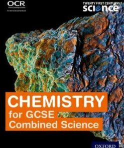 Twenty First Century Science: Chemistry for GCSE Combined Science Student Book - Neil Ingram
