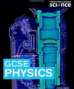 Twenty First Century Science: GCSE Physics Student Book - Robin Millar