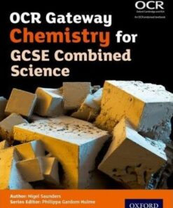 OCR Gateway Chemistry for GCSE Combined Science Student Book - Philippa Gardom-Hulme