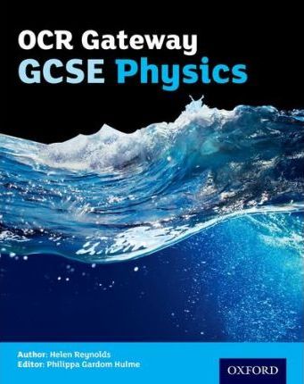 OCR Gateway GCSE Physics Student Book - Philippa Gardom-Hulme