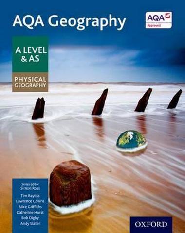 AQA Geography A Level & AS Physical Geography Student Book - Simon Ross