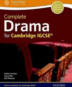 Complete Drama for Cambridge IGCSE - Pauline Courtice