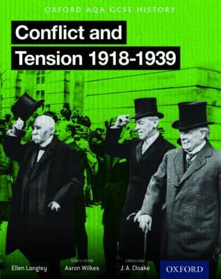 Oxford AQA History for GCSE: Conflict and Tension 1918-1939 - J. A. Cloake