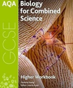 AQA GCSE Biology for Combined Science (Trilogy) Workbook: Higher - Lawrie Ryan