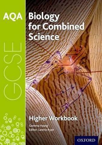 AQA GCSE Biology for Combined Science (Trilogy) Workbook: Higher - Lawrie Ryan
