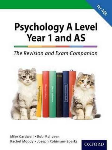 The Complete Companions: A Level Year 1 and AS Psychology: The Revision and Exam Companion for AQA - Mike Cardwell