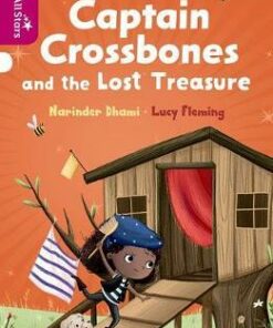 Captain Crossbones and the Lost Treasure - Narinder Dhami
