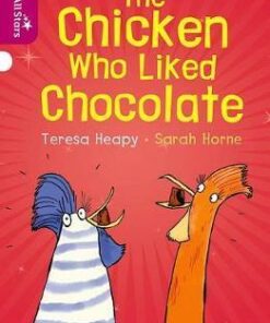 The Chicken Who Liked Chocolate - Teresa Heapy