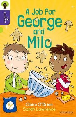 Oxford Reading Tree All Stars: Oxford Level 11: A Job for George and Milo 1 A JobFor George and Milo - Claire O'Brien