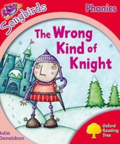 The Wrong Kind of Knight - Julia Donaldson