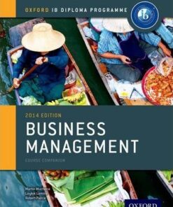 Oxford IB Diploma Programme: Business Management Course Companion - Martin Mwenda Muchena