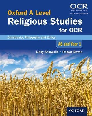 Oxford A Level Religious Studies for OCR: AS and Year 1 Student Book: Christianity