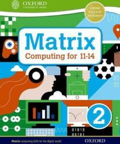 Matrix Computing for 11-14: Student Book 2 - Alison Page