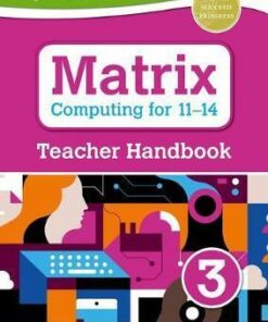 Matrix Computing for 11-14: Teacher Handbook 3 - Diane Levine