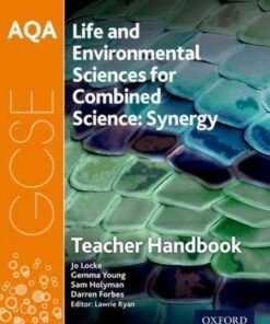 AQA GCSE Combined Science (Synergy): Life and Environmental Sciences Teacher Handbook - Lawrie Ryan