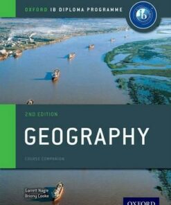 Oxford IB Diploma Programme: Geography Course Companion - Garrett Nagle