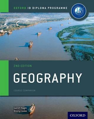 Oxford IB Diploma Programme: Geography Course Companion - Garrett Nagle