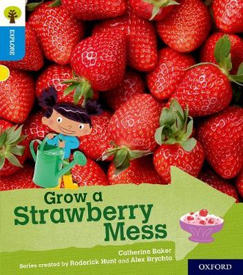 Grow a Strawberry Mess - Catherine Baker