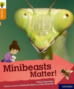 Minibeasts Matter! - Claire Llewellyn