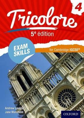 Tricolore 5e edition: Exam Skills for Cambridge IGCSE (R) Workbook & CD-ROM - Andrew Loughe