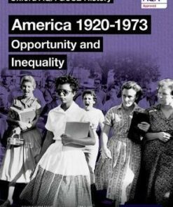 Oxford AQA GCSE History: America 1920-1973: Opportunity and Inequality Student Book - J. A. Cloake