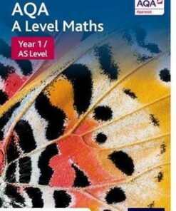 AQA A Level Maths: Year 1 / AS Student Book - David Bowles