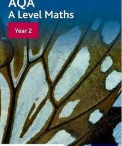 AQA A Level Maths: Year 2 Student Book - David Bowles