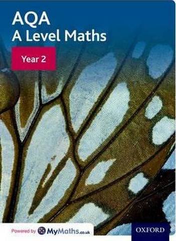 AQA A Level Maths: Year 2 Student Book - David Bowles