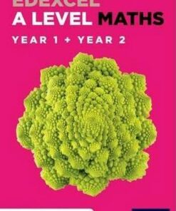 Edexcel A Level Maths: Year 1 and 2 Combined Student Book - David Bowles