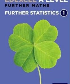 Edexcel Further Maths: Further Statistics 1 Student Book (AS and A Level) - David Bowles
