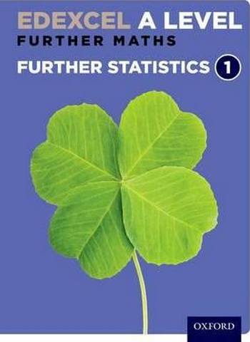 Edexcel Further Maths: Further Statistics 1 Student Book (AS and A Level) - David Bowles