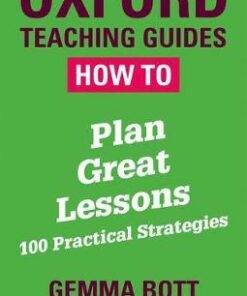 How To Create Great Lessons: 100 Tools For Planning - Gemma Bott