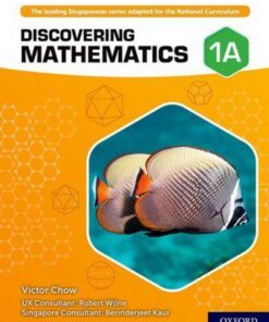 Discovering Mathematics: Student Book 1A - Victor Chow