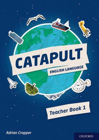 Catapult: Teacher Book 1 - Adrian Cropper