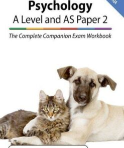 The Complete Companions for AQA Fourth Edition: 16-18: The Complete Companions: A Level Year 1 and AS Psychology: Paper 2 Exam Workbook for AQA - Rob McIlveen