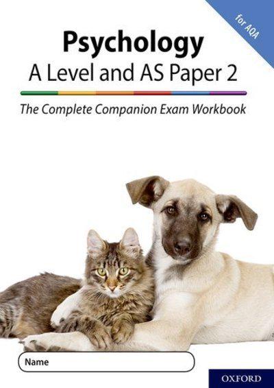 The Complete Companions for AQA Fourth Edition: 16-18: The Complete Companions: A Level Year 1 and AS Psychology: Paper 2 Exam Workbook for AQA - Rob McIlveen
